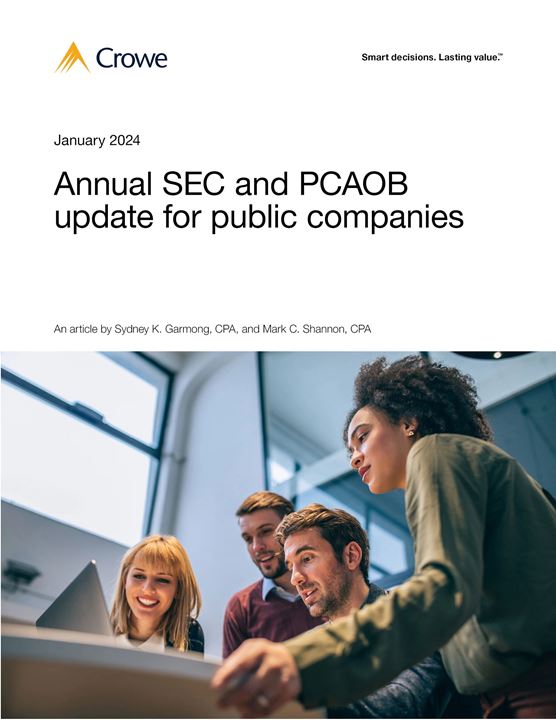 Annual SEC and PCAOB update for public companies 2024 Crowe LLP