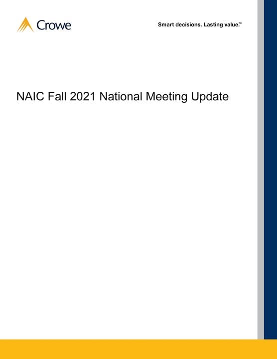 NAIC Fall 2021 National Meeting Update Crowe LLP