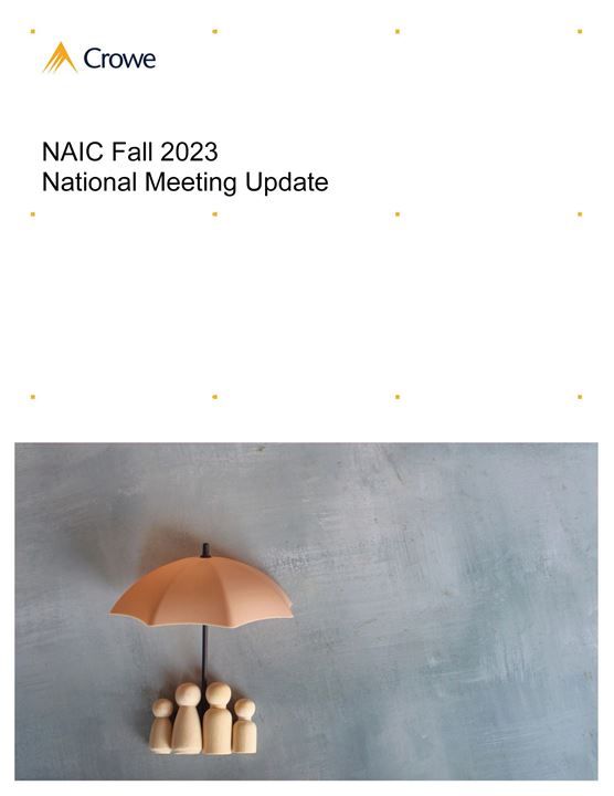 NAIC Fall 2023 National Meeting Update Crowe LLP